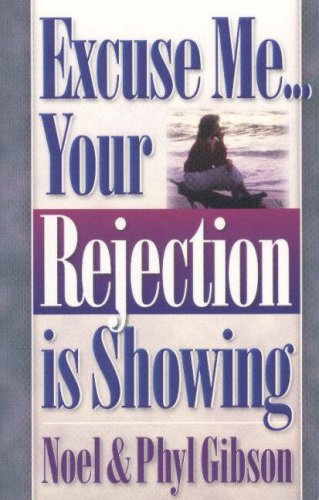 Excuse Me: Your Rejection Is Showing,Used