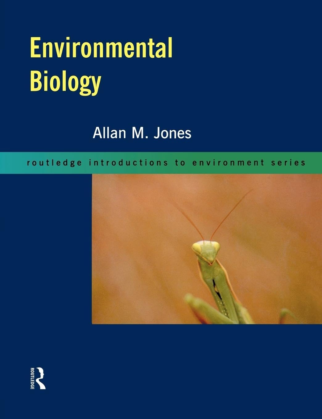 Environmental Biology (Routledge Introductions to Environment: Environmental Science),Used