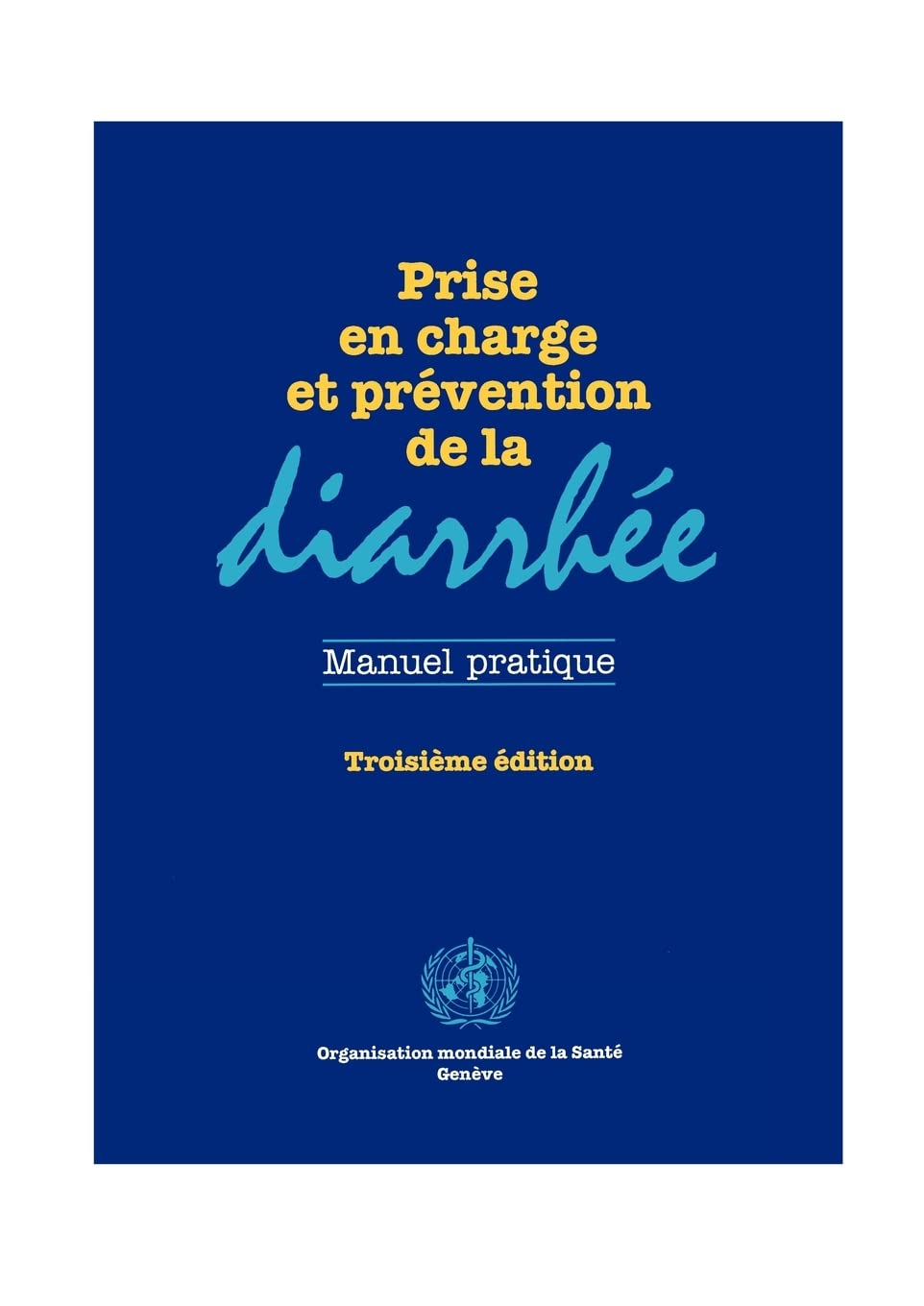 Prise En Charge Et Prevention De La Diarrhee (French Edition),New