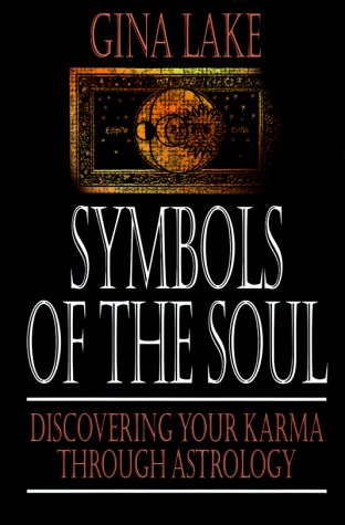 Symbols of the Soul: Discovering Your Karma Through Astrology,Used