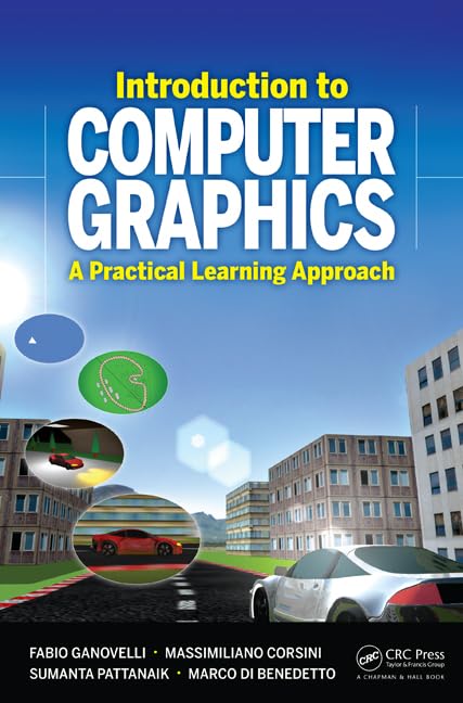 Introduction to Computer Graphics: A Practical Learning Approach (Chapman & Hall/CRC Computer Graphics, Geometric Modeling, and ,Used