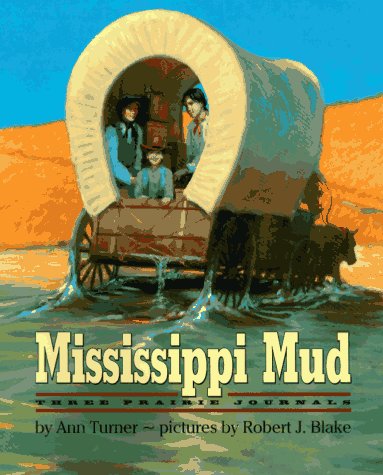 Mississippi Mud: Three Prairie Journals,New