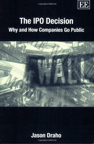 The IPO Decision: Why and How Companies Go Public,Used