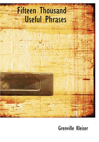 Fifteen Thousand Useful Phrases,Used