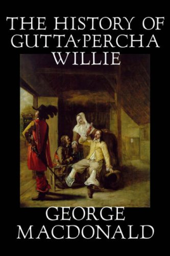 The History of Guttapercha Willie,Used