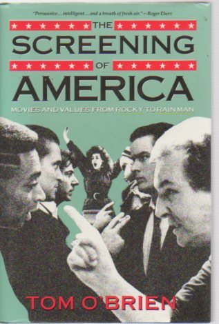 The Screening of America: Movies and Values from Rocky to Rain Man,Used