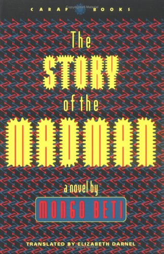 The Story Of The Madman (Caraf Books: Caribbean And African Literature Translated From French),Used
