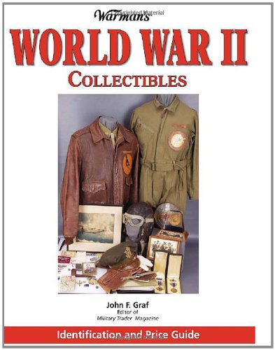 Warman's World War II Collectibles: Identification and Price Guide,Used