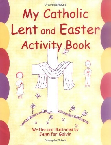 My Catholic Lent And Easter Activity Book,New