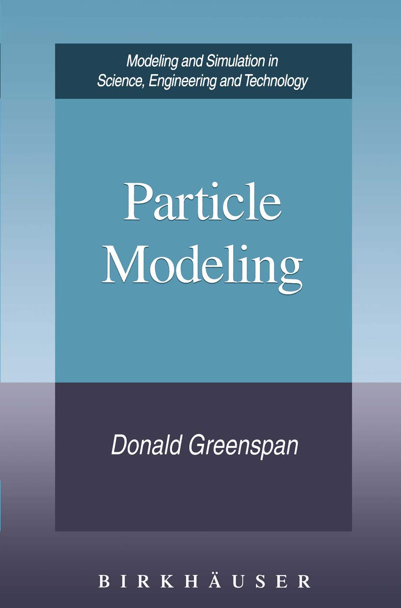 Particle Modeling (Modeling And Simulation In Science, Engineering And Technology),Used