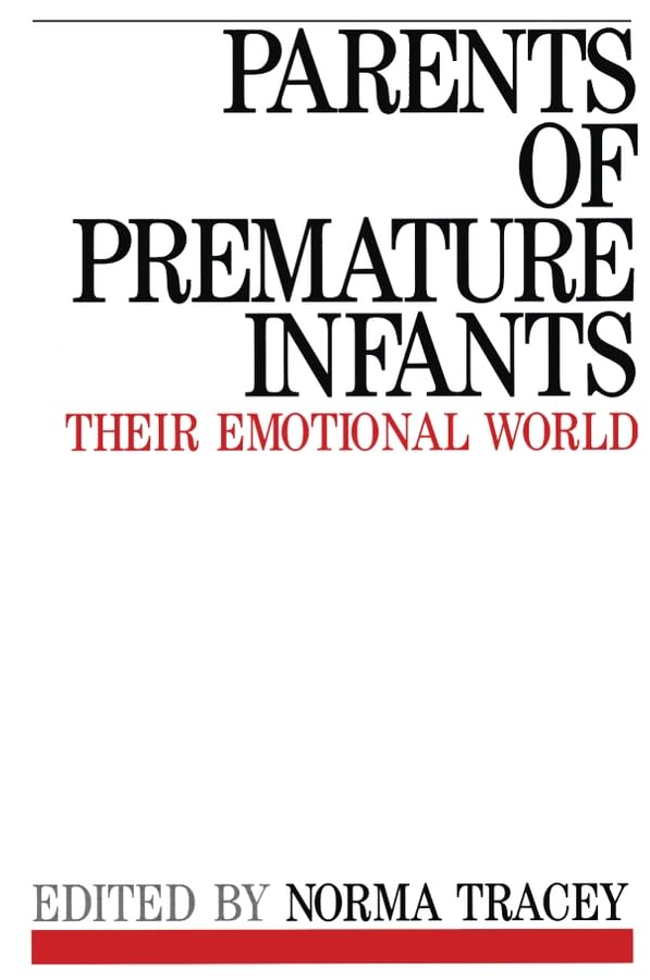 Parents Of Premature Infants: Their Emotional World,Used