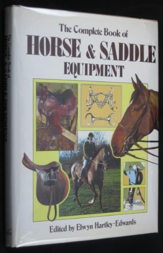 The Complete Book of Horse & Saddle Equipment,Used