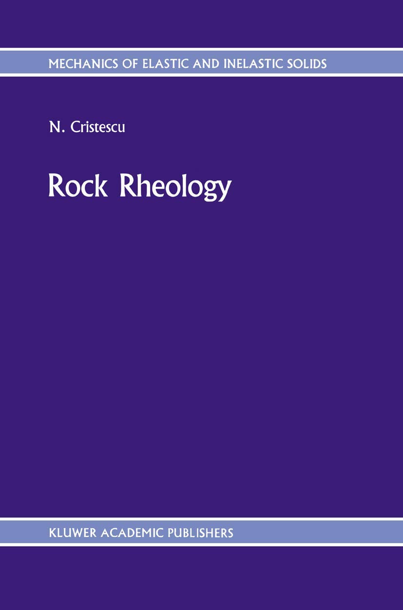 Rock Rheology (Mechanics of Elastic and Inelastic Solids, 7),Used