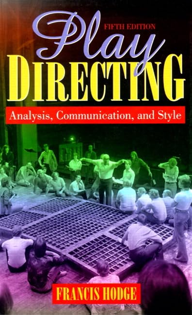 Play Directing: Analysis, Communication, and Style (5th Edition),Used