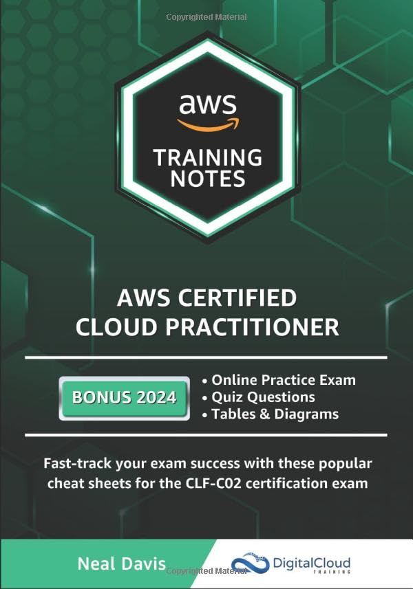 AWS Certified Cloud Practitioner Training Notes 2019: Fasttrack your exam success with the ultimate cheat sheet for the CLFC01,Used