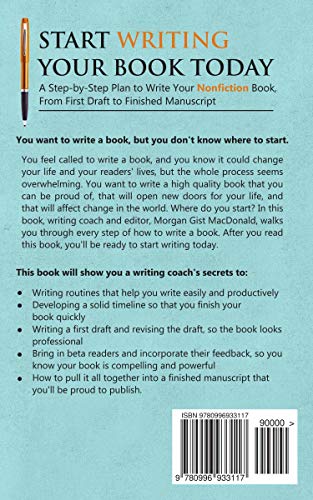Start Writing Your Book Today: A StepbyStep Plan to Write Your Nonfiction Book, From First Draft to Finished Manuscript,Used