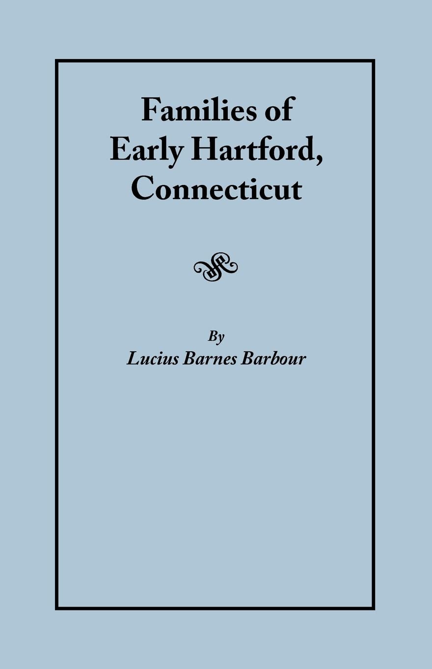 Families Of Early Hartford, Connecticut (#325),Used