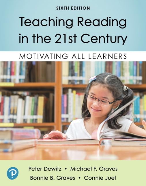 Teaching Reading in the 21st Century: Motivating All Learners,New