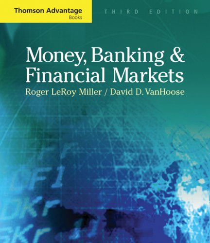 Money, Banking, and Financial Markets (Thomson Advantage Books), 3rd Edition,New