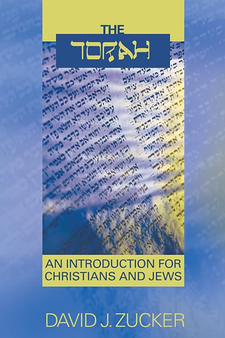 The Torah: An Introduction For Christians And Jews,New