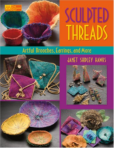 Sculpted Threads: Artful Brooches, Earrings and More,Used
