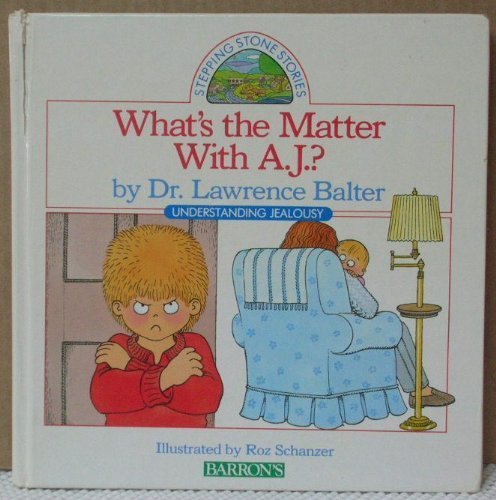 What's the Matter With A.J.?: Understanding Jealousy (Stepping Stone Stories),Used