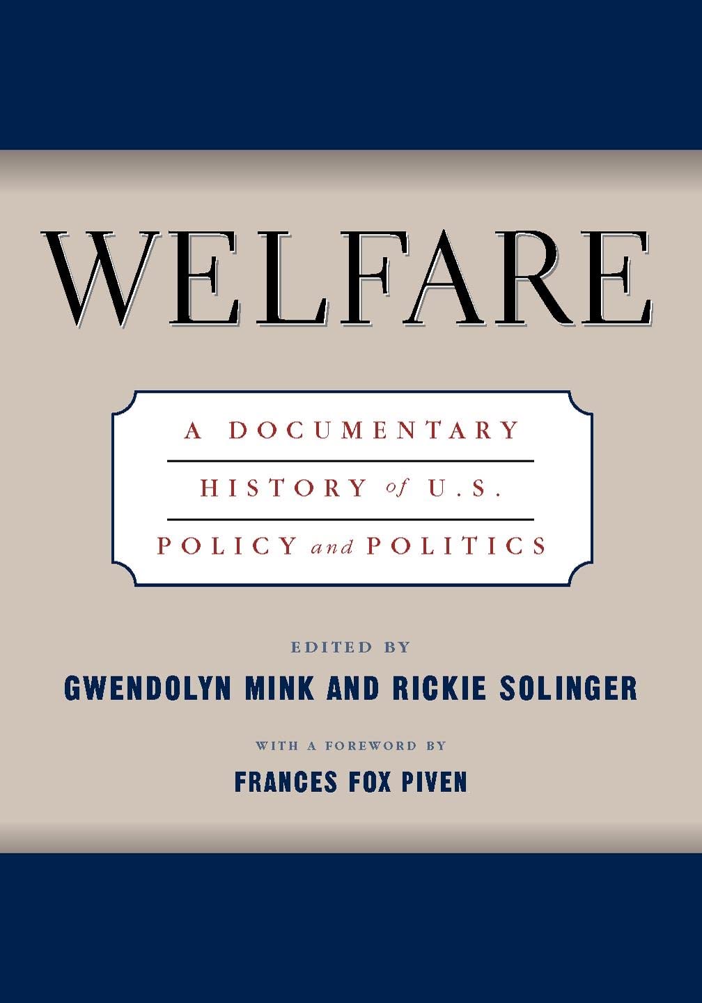 Welfare: A Documentary History Of U.S. Policy And Politics,Used