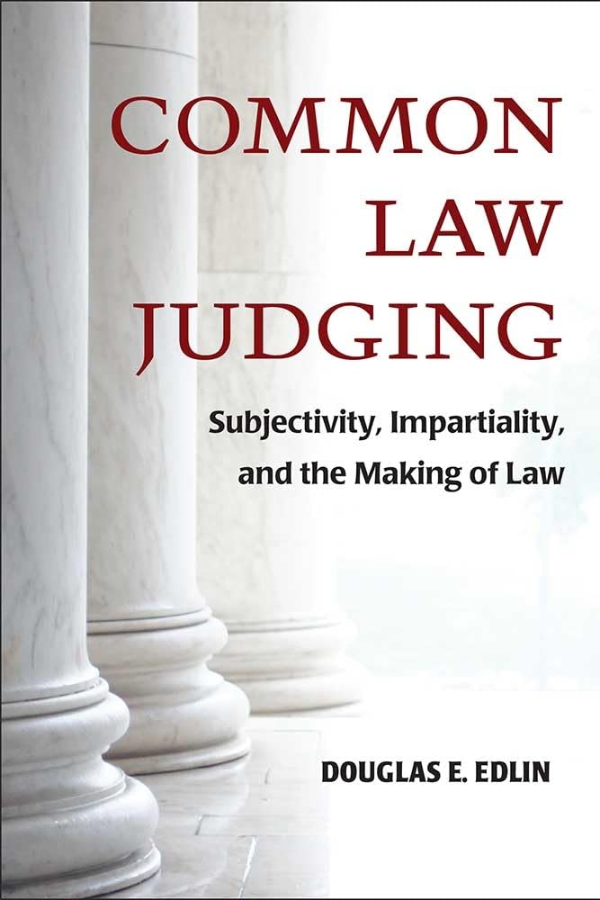 Common Law Judging: Subjectivity, Impartiality, and the Making of Law,Used