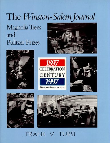 The WinstonSalem Journal: Maagnolia Trees and Pulitzer Prizes,Used