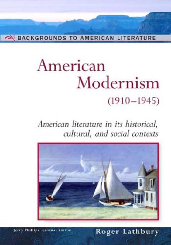 American Modernism: (19101945) (Background To American Literature),Used