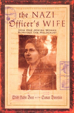 The Nazi Officer'S Wife: How One Jewish Woman Survived The Holocaust,New