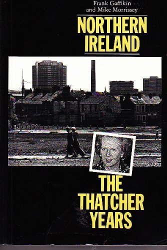 Northern Ireland: The Thatcher Years,Used