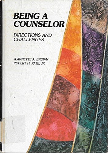 Being a Counselor: Directions and Challenges,Used