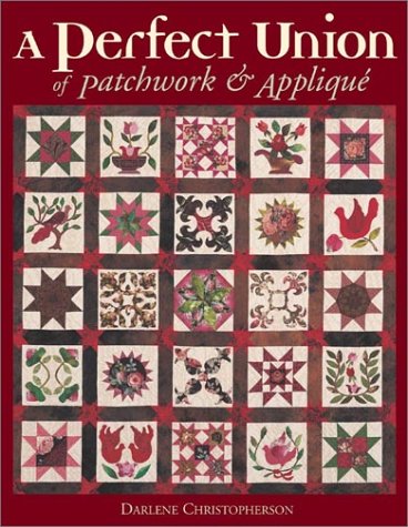 A Perfect Union of Patchwork & Applique,Used
