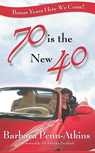 70 is the New 40' Bonus Years Here We Come!',Used