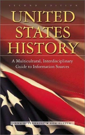 United States History: A Multicultural, Interdisciplinary Guide to Information Sources,Used