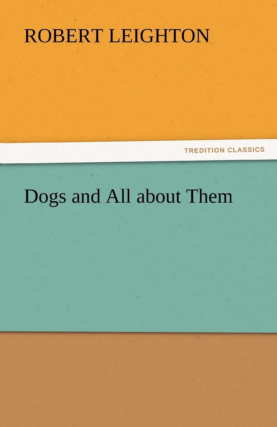 Dogs and All about Them,Used