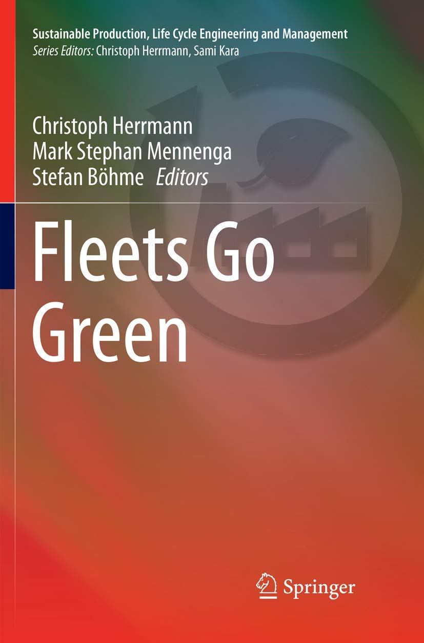 Fleets Go Green (Sustainable Production, Life Cycle Engineering and Management),Used