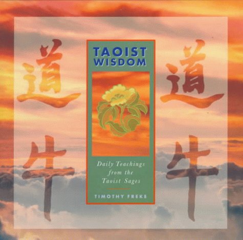 Taoist Wisdom: Daily Teachings From The Buddhist Sages,New