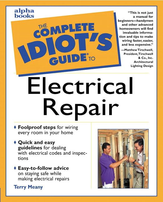 The Complete Idiot's Guide to Electrical Repair,Used