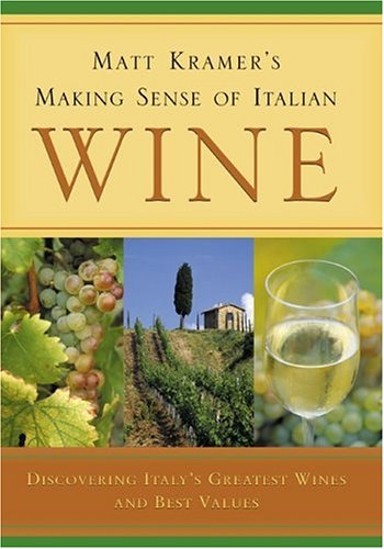 Matt Kramer'S Making Sense Of Italian Wine,New