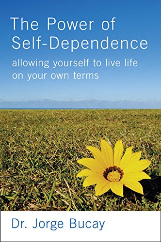 The Power Of Selfdependence: Allowing Yourself To Live Life On Your Own Terms,Used