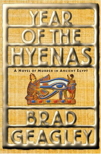 Year of the Hyenas: A Novel of Murder in Ancient Egypt,Used