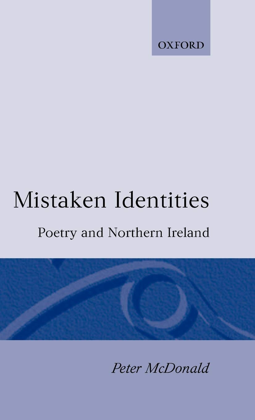 Mistaken Identities: Poetry and Northern Ireland,Used