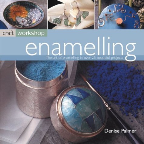 Enameling: Craft Workshop Series,Used
