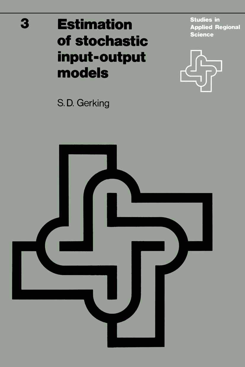 Estimation of stochastic inputoutput models: Some statistical problems (Studies in Applied Regional Science, 3),Used