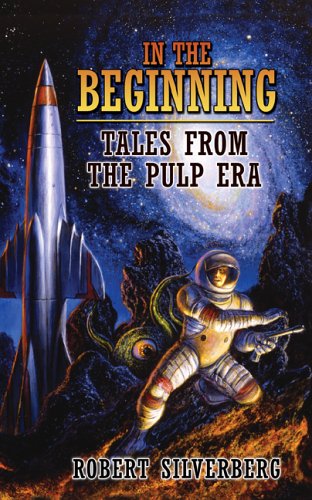 In the Beginning: Tales from the Pulp Era,Used
