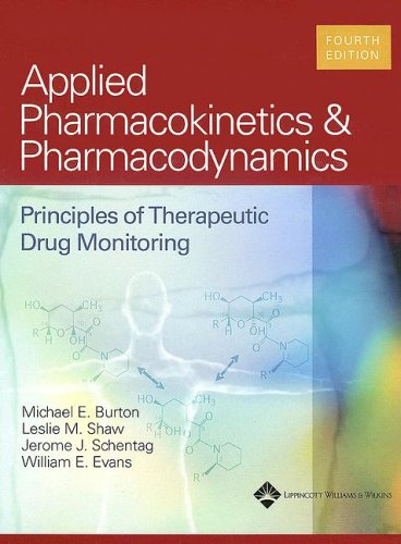 Applied Pharmacokinetics & Pharmacodynamics: Principles Of Therapeutic Drug Monitoring,Used