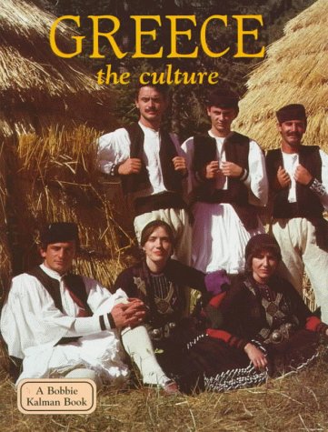 Greece: The Culture (Lands, Peoples & Cultures),New