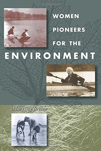 Women Pioneers For The Environment,Used